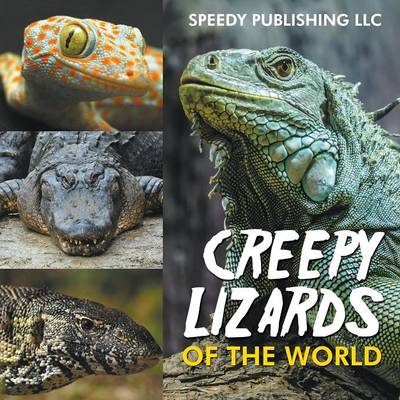 Creepy Lizards of the World (Paperback)