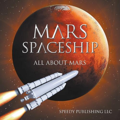 Mars Spaceship (All about Mars) (Paperback)
