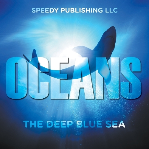 Oceans - The Deep Blue Sea (Paperback)