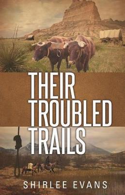 Their Troubled Trails (Paperback)