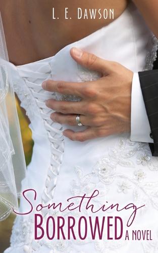 Something Borrowed a Novel (Paperback)
