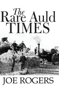 The Rare Auld Times (Hardback)