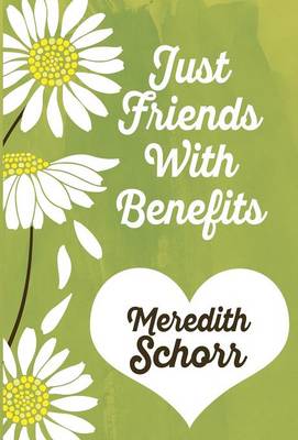 Just Friends with Benefits (Hardback)