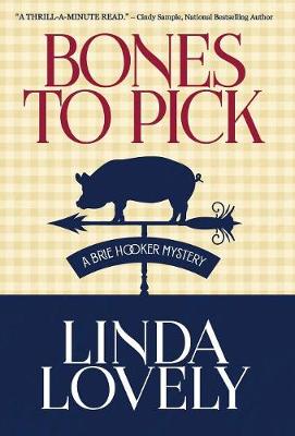 Bones to Pick - Brie Hooker Mystery 1 (Hardback)