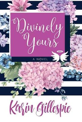 Divinely Yours (Hardback)
