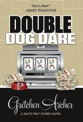 Double Dog Dare - Davis Way Crime Caper 7 (Hardback)