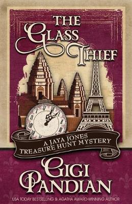 The Glass Thief - Jaya Jones Treasure Hunt Mystery 6 (Paperback)