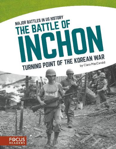 Major Battles in US History: The Battle of Inchon (Paperback)