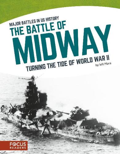 Major Battles in US History: The Battle of Midway (Paperback)