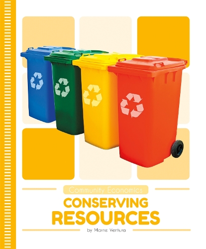 Community Economics: Conserving Resources (Paperback)
