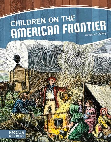 Children on the American Frontier (Hardback)