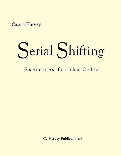 Serial Shifting: Exercises for the Cello (Paperback)