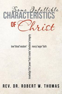 Some Infallible Characteristics of Christ (Paperback)