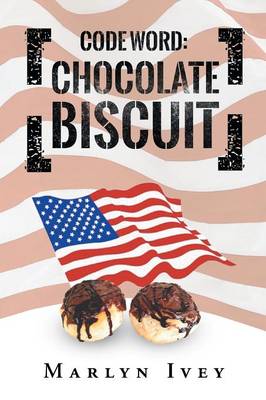 Code Word: Chocolate Biscuit (Paperback)