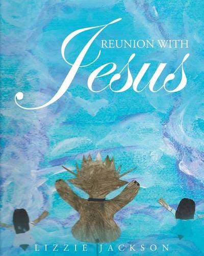 Reunion with Jesus (Paperback)