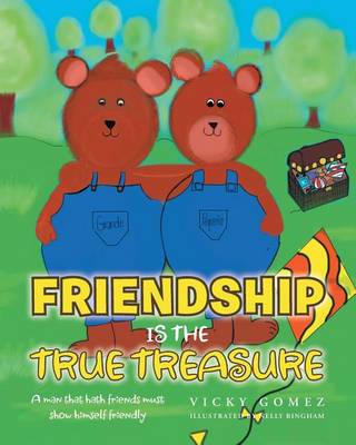 Friendship Is the True Treasure (Paperback)