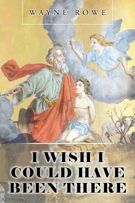 I Wish I Could Have Been There (Paperback)