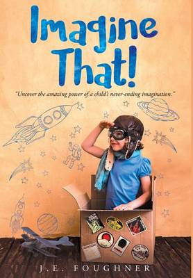 Imagine That! (Hardback)