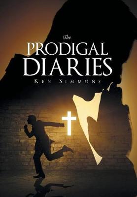 The Prodigal Diaries (Hardback)
