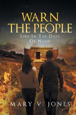 Warn the People Like in the Days of Noah (Paperback)