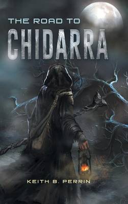 The Road to Chidarra (Hardback)