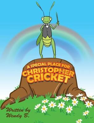 A Special Place for Christopher Cricket (Hardback)
