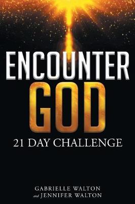 Encounter God: 21 Day Challenge (Paperback)