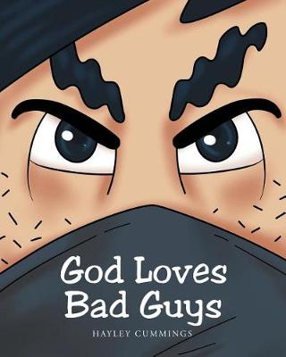 God Loves Bad Guys (Paperback)