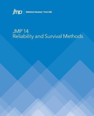 JMP 14 Reliability and Survival Methods (Paperback)