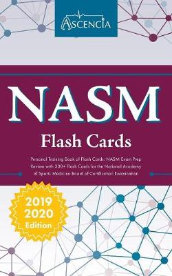 NASM Personal Training Book of Flash Cards: NASM Exam Prep Review with 300+ Flashcards for the National Academy of Sports Medicine Board of Certification Examination (Paperback)