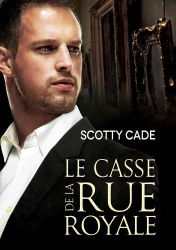 Le Casse de la Rue Royale - Les Enquetes de Bissonet & Cruz 1 (Paperback)