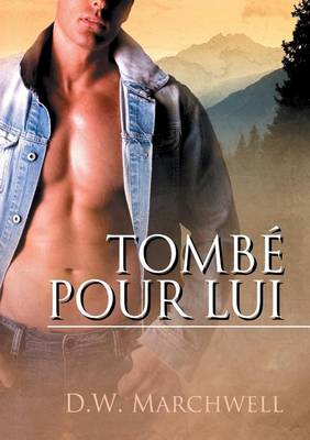 Tombe Pour Lui - Tombe Pour Lui Et Le Chant de Mon C Ur (Paperback)