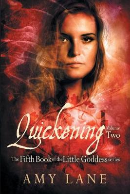 Quickening, Vol. 2 - Little Goddess 5 (Paperback)
