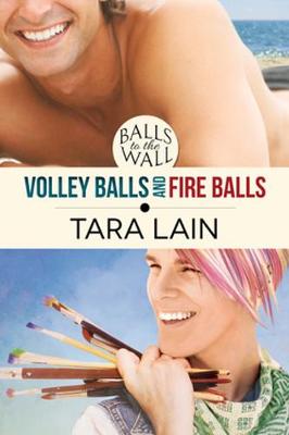 Balls to the Wall - Volley Balls and Fire Balls - Balls to the Wall (Paperback)
