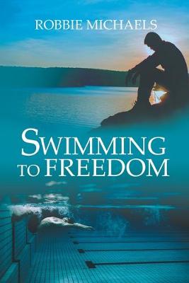 Swimming to Freedom (Paperback)