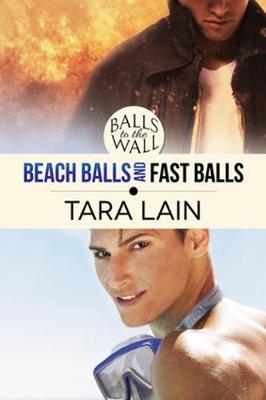 Balls to the Wall - Beach Balls and Fast Balls - Balls to the Wall (Paperback)