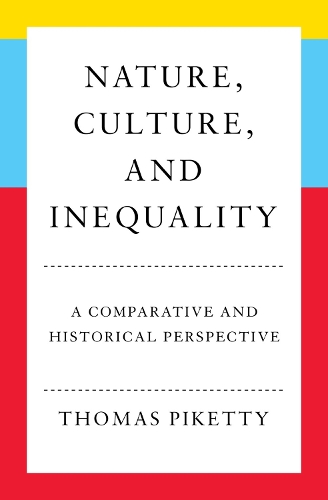 Nature, Culture, and Inequality: A Comparative and Historical Perspective (Hardback)