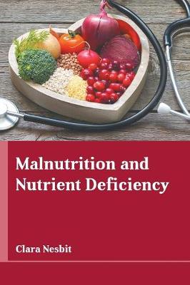 Malnutrition and Nutrient Deficiency (Hardback)