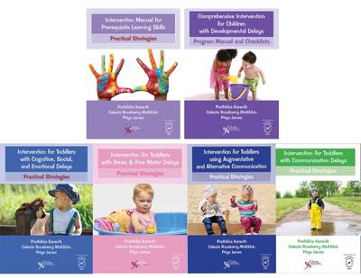Comprehensive Intervention for Children with Developmental Delays and Disorders: Practical Strategies for Toddlers: Toddler Intervention Manual 6 Books