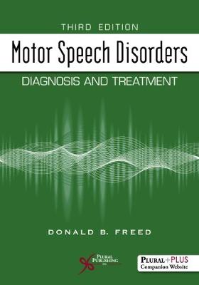 Motor Speech Disorders: Diagnosis and Treatment (Paperback)