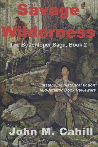 Savage Wilderness - Boschloper Saga 2 (Paperback)