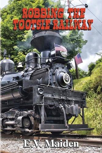 Robbing the Tootsie Railway (Paperback)