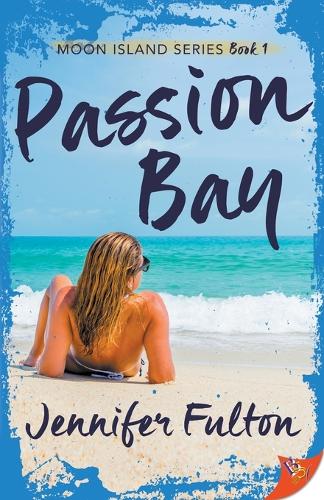 Passion Bay - Moon Island 1 (Paperback)