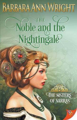 The Noble and the Nightingale - The Sisters of Sarras (Paperback)