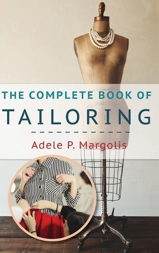 The Complete Book of Tailoring (Hardback)