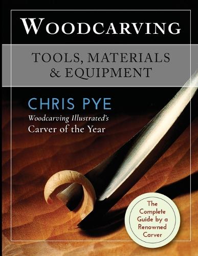 Woodcarving: Tools, Materials & Equipment (Paperback)