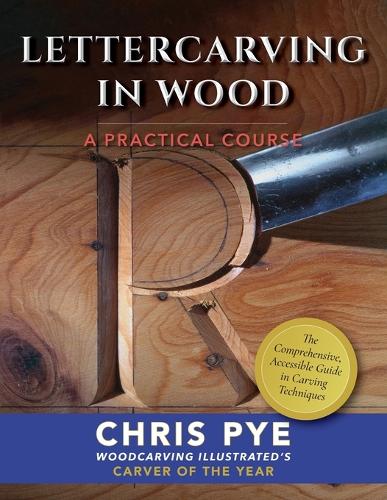 Lettercarving in Wood: A Practical Course (Paperback)