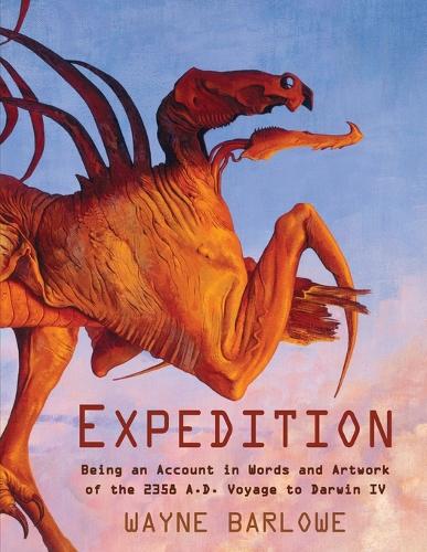 Expedition: Being an Account in Words and Artwork of the 2358 A.D. Voyage to Darwin IV (Paperback)