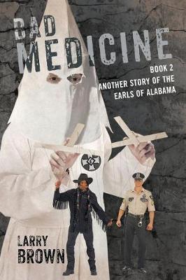 Bad Medicine: Book 2 Another Story of the Earls of Alabama (Paperback)