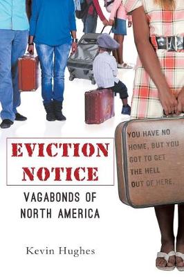 Eviction Notice: Vagabonds of North America (Paperback)